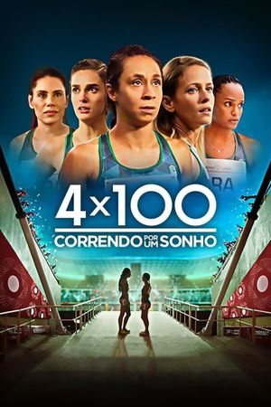 4x100: Correndo por um Sonho's poster