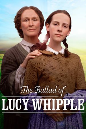 The Ballad of Lucy Whipple's poster