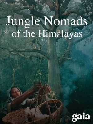 Jungle Nomads of the Himalayas's poster