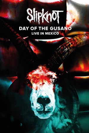 Slipknot: Day of the Gusano's poster