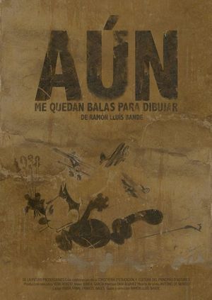Aún me quedan balas para dibujar's poster