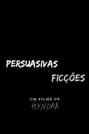 Persuasivas Ficções's poster