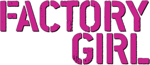 Factory Girl's poster