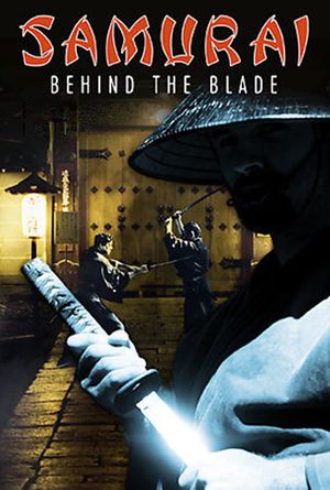 Samurai: Behind the Blade's poster