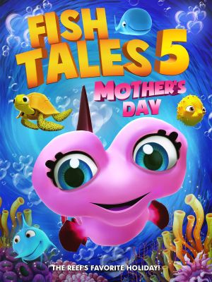 Fishtales 5: Mother's Day's poster