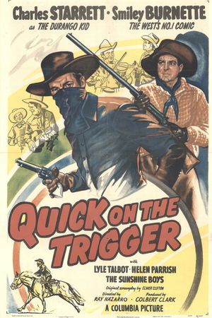 Quick on the Trigger's poster