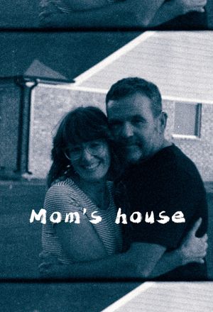 Mom's House's poster