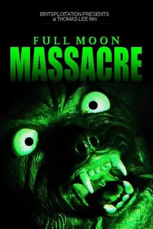 Full Moon Massacre's poster