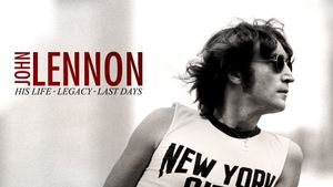 John Lennon: His Life, His Legacy, His Last Days's poster