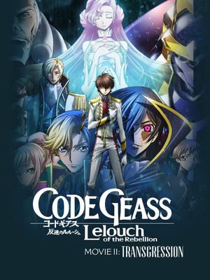 Code Geass: Lelouch of the Rebellion II - Transgression's poster