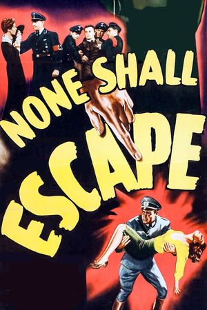 None Shall Escape's poster