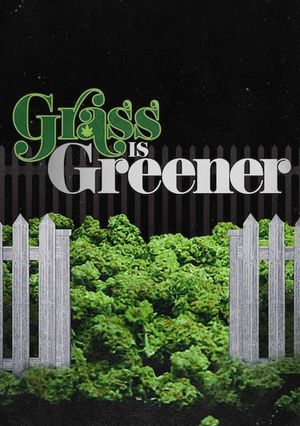 Grass is Greener's poster