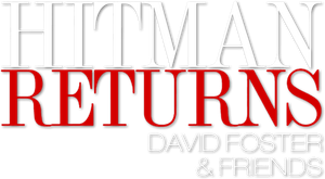 Hit Man Returns: David Foster & Friends's poster