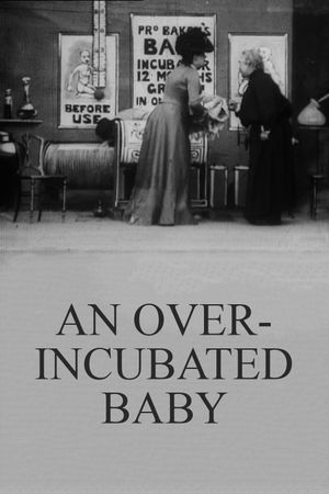 An Over-Incubated Baby's poster
