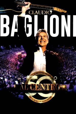 Claudio Baglioni - Al centro in Arena di Verona's poster