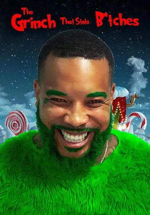 The Grinch that Stole Bitches's poster
