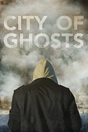 City of Ghosts's poster
