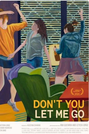 Don't You Let Me Go's poster