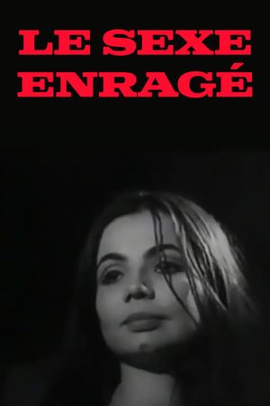 Le sexe enragé's poster