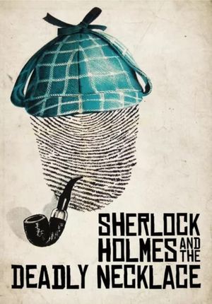 Sherlock Holmes and the Deadly Necklace's poster
