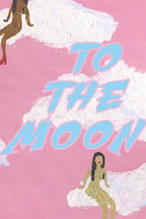 To The Moon's poster