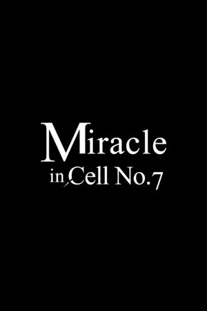 Miracle in Cell No. 7's poster