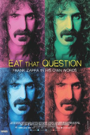 Eat That Question: Frank Zappa in His Own Words's poster