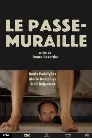 Le passe-muraille's poster
