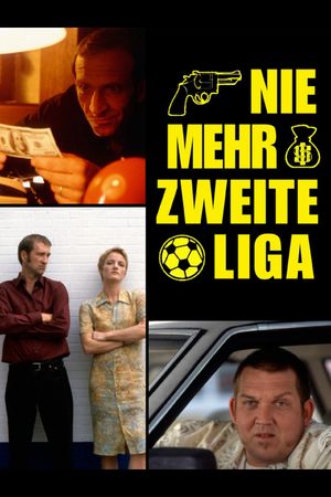 Nie mehr zweite Liga's poster