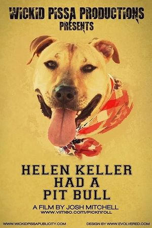 Helen Keller Had a Pitbull's poster