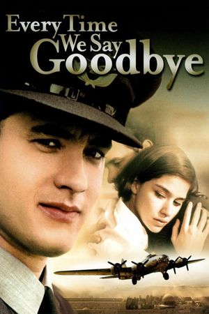 Every Time We Say Goodbye's poster