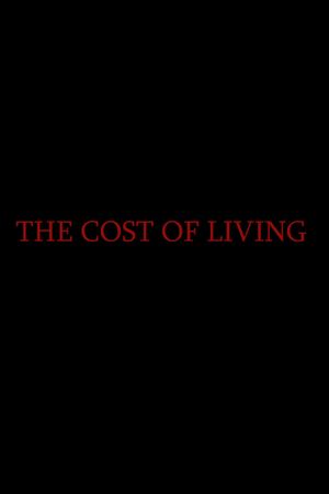 The Cost of Living's poster