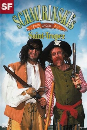 Schmirinski's: Feriengrüsse aus Saint Tropez's poster