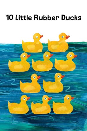 10 Little Rubber Ducks's poster