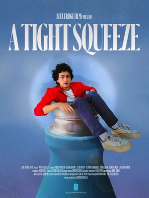 A Tight Squeeze's poster