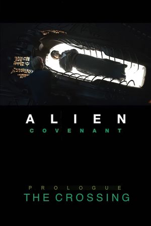 Alien: Covenant - Prologue: The Crossing's poster
