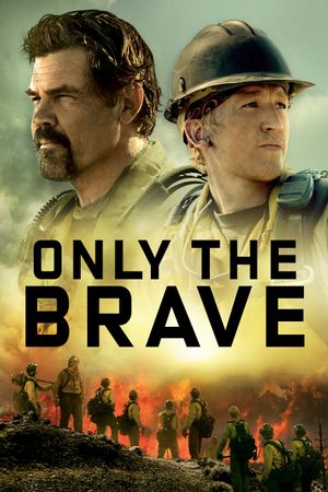Only the Brave's poster image