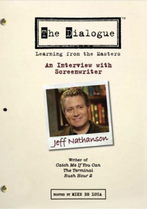 The Dialogue: An Interview with Screenwriter Jeff Nathanson's poster