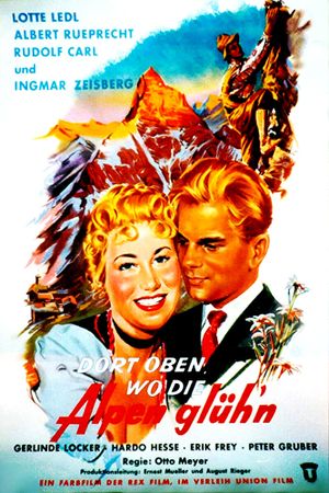 Dort oben, wo die Alpen glühen's poster