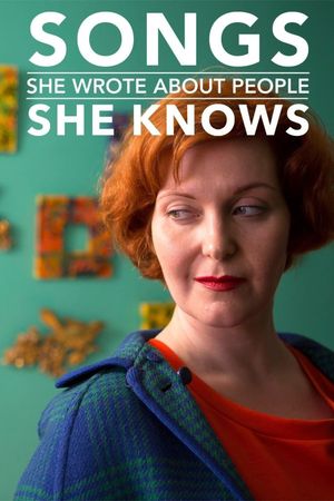 Songs She Wrote About People She Knows's poster