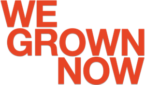 We Grown Now's poster