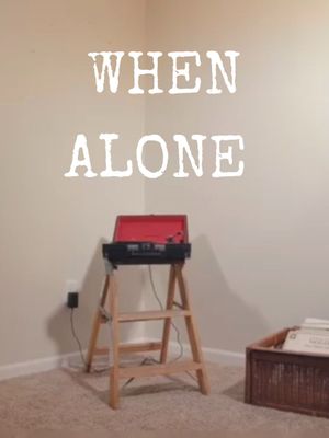When Alone's poster