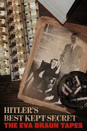 Hitler's Best Kept Secret: The Eva Braun Tapes's poster