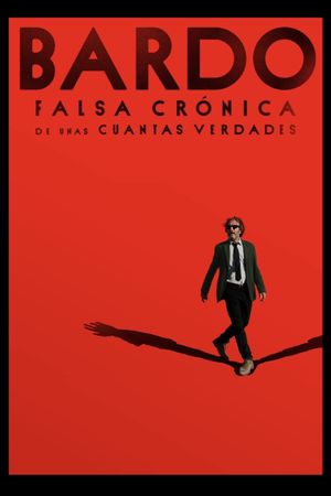 Bardo: False Chronicle of a Handful of Truths's poster