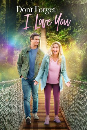 Don't Forget I Love You's poster