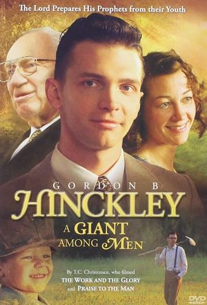 Gordon B. Hinckley: A Giant Among Men's poster