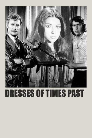 Dresses Of Times Past's poster
