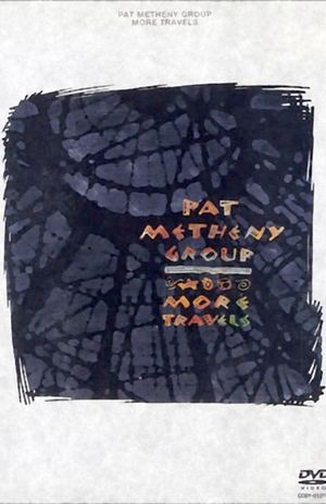 Pat Metheny Group - More Travels's poster