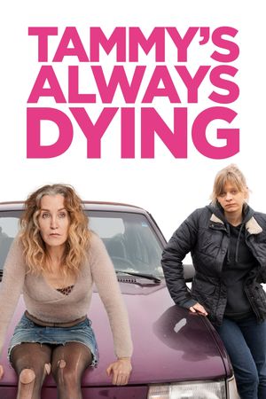 Tammy's Always Dying's poster