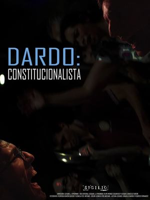 DARDO: CONSTITUCIONALISTA's poster